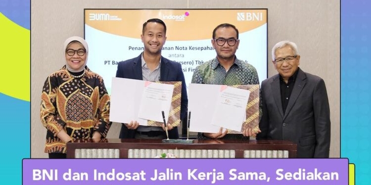 BNI dan Indosat Jalin Kerja Sama, Sediakan Layanan Finansial dan Teknologi Informasi
