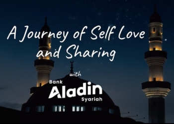 Ramadan 1446 H, Saatnya Berbagi Kebaikan dan Menjalani Self Love Sejati Bersama Aladin