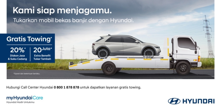 Hyundai Motors Indonesia Hadirkan Program Bantuan untuk Pemilik Mobil Hyundai dan juga Merek Lain yang Terdampak Banjir