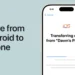 Google dan Apple Kolaborasi Mudahkan Pindah dari Android ke iPhone