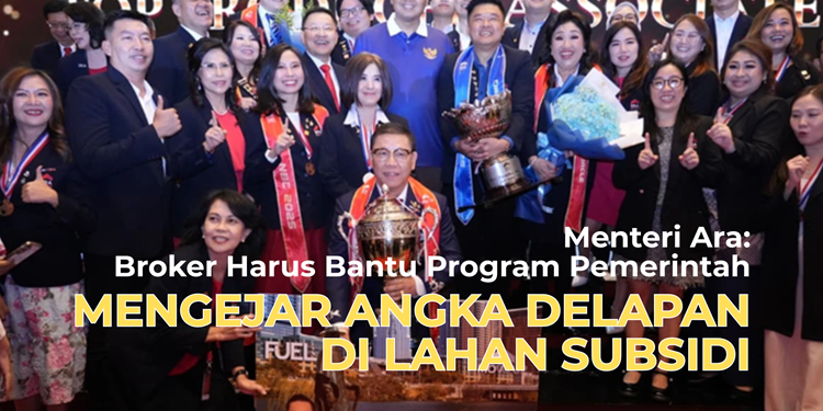 Mengejar Angka Delapan di Lahan Subsidi, Menteri Ara: Broker Harus Bantu Program Pemerintah